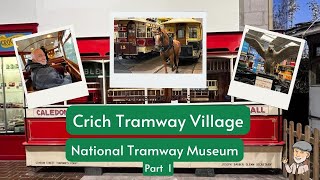 Crich Tramway Village National Tramway Museum Part 1 [upl. by Faber]