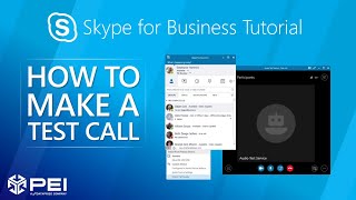 Microsoft Skype for Business  PEI  How to Make a Test Call [upl. by Tuttle507]