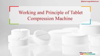 Working and principle of tablet compression machine [upl. by Isiah864]