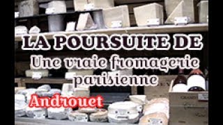 LA POURSUITE DE une vraie fromagerie parisienne [upl. by Jenna]