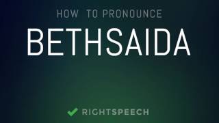 🔴 Bethsaida  How to pronounce Bethsaida [upl. by Farrand]