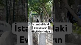 İstanbul’daki Evliyaların Türbeleri [upl. by Belen]