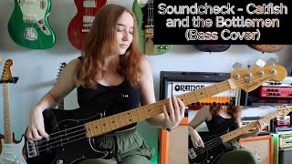 Soundcheck  Catfish and the Bottlemen Bass Cover [upl. by Ketty]