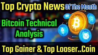 Top Crypto News Of March 2024  Bitcoin Technical Analysis  Top Gainer amp Looser Coin Of The Month [upl. by Eniamert]