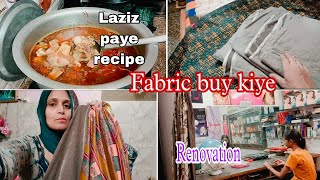 Delicious paye recipe😋 Dress designing ke liye fabric buy kiye  Parlour renovat ki tayyari start [upl. by Nwahs]