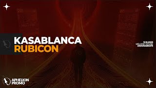 Kasablanca  Rubicon Extended Mix [upl. by Eniloj882]