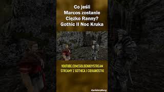 Co jeśli Marcos zostanie Ciężko Ranny gothic gothic2 shorts [upl. by Akived]