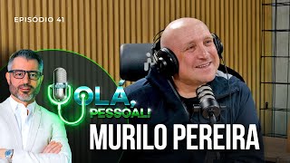 Murilo Pereira – Como Cuidar do Intestino Pode Transformar sua Saúde  Olá Pessoal 41 [upl. by Dietrich]