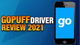 GoPuff Driver Review 2021 Everything You Need To Know [upl. by Winzler666]