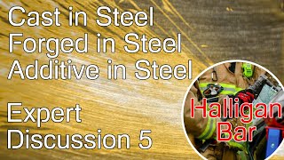 Cast in SteelForged in SteelAdditive in Steel Competitions 2024 Experts discussion 5 [upl. by Ofelia]