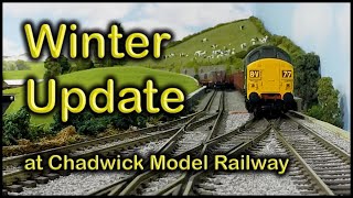 WINTER UPDATE at Chadwick Model Railway  214 [upl. by Nowahs139]