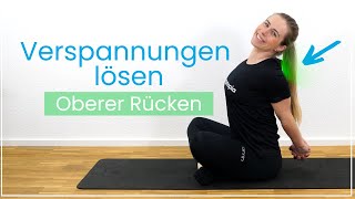 Verspannungen im oberen Rücken lösen  10 Übungen gegen Schmerzen zwischen den Schulterblättern [upl. by Rudelson963]