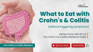 Crohns amp Colitis  What to Eat with IBD without triggering symptoms [upl. by Edric463]