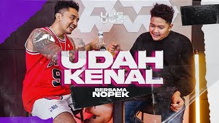 UDAH KENAL BERSAMA NOPEK NOVIAN [upl. by Egin]