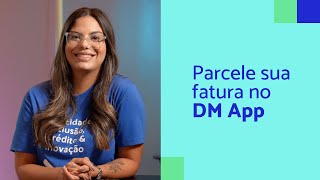 Como parcelar sua fatura pelo DM App [upl. by Ayle]