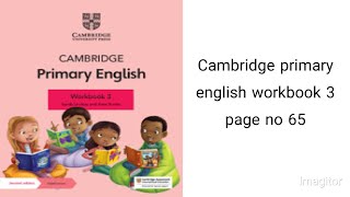 Cambridge Primary English Workbook 3 Page No 65 [upl. by Kelwen]