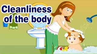 Cleanliness of the body  good habits for kids  Good Manners for kids in English [upl. by Boutis8]