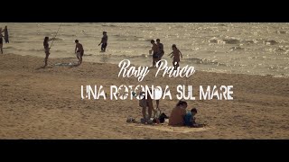 ROSY PRISCO quot Una Rotonda Sul Mare quot Directed Enzo De Vito Video Ufficiale 2023 [upl. by Giralda]