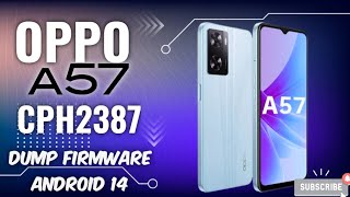 OPPO A57 CPH2387 Dump Scatter Firmware Android 14 2024 [upl. by Nareik]