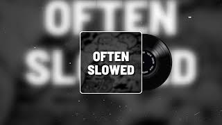 Often SLOWED  Remix Official Audio [upl. by Steward]