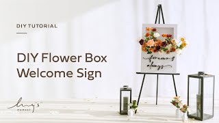 Lings Moment  DIY Wedding Flower Box Welcome Sign [upl. by Alleciram]