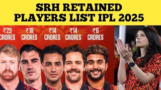 FULL RETENTION LIST OF IPL 2025  SUNRISERS HYDERABAD RETAINED PLAYERS LIST IN IPL 2025 [upl. by Anelac]