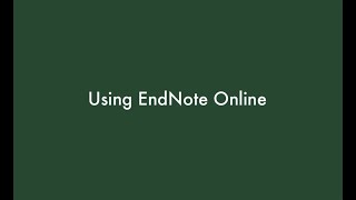 Using EndNote Online [upl. by Werna100]