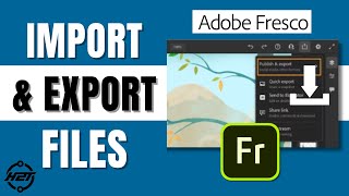 How To Import and Export Files in Adobe Fresco [upl. by Eiramoj]