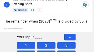 The remainder when 20232023 is divided by 35 is [upl. by Rebekkah]