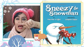 Sneezy The Snowman by Maureen Wright amp Stephen Gilpin  Its Storytime With Rishika🌺 [upl. by Nelag56]