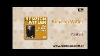 Benzion Witler  Yankele [upl. by Aizatsana]