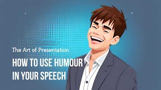 How You Can Use Humour in Your Next Speech [upl. by Yelehsa]