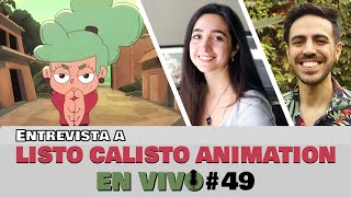 Vivo 49 Entrevista a Listo Calisto Animation [upl. by Atinram]