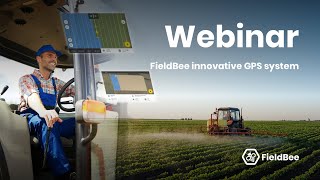 Webinar FieldBee Innovative GPS system [upl. by Llenehs610]