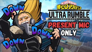 Present Mic Only Stream  My Hero Ultra Rumble [upl. by Anyak768]