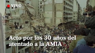 VIVO  Acto por el 30 aniversario del atentado a la AMIA [upl. by Elburt]