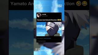 Yamato And Kakashi Reaction 🤣🤣 shorts naruto kakashi anime edit [upl. by Oidualc532]