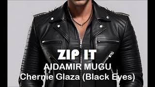 Zip It Aidamir Mugu  Chernie Glaza Black Eyes Instrumental Karaoke [upl. by Gael]