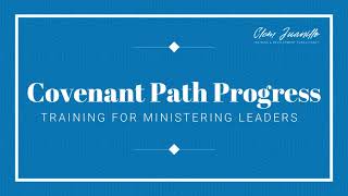 COVENANT PATH PROGRESS TRAINING 03032024 [upl. by Atima]