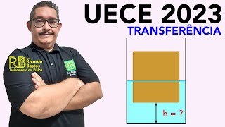 UECE Trasferência 2023  Em um recipiente cilíndrico aberto cuja área da seção transversal é [upl. by Annoif825]