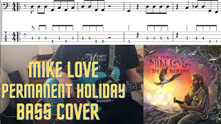 Mike Love  Permanent Holiday Bass Cover with Tab and Notation [upl. by Mabelle]