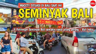 Situasi Jalan Petitenget Seminyak Bali mulai macet Bali today [upl. by Yesmar]