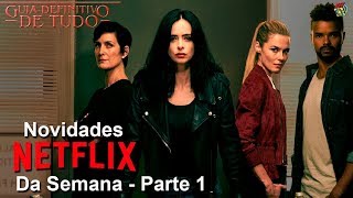 Netflix Novidades da Semana Maio e Junho 2018  Parte 1  Guia Definitivo de Tudo Semana [upl. by Juta]