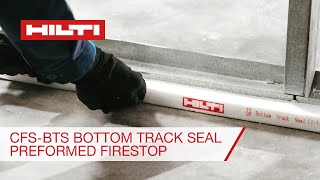 Hilti CFSBTS Bottom Track Seal Preformed Firestop  Features and Benefits [upl. by Folger]