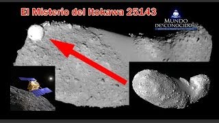 El Misterioso Asteroide Itokawa 25143 [upl. by Radbourne]