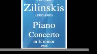 Arvids Zilinskis 19051993  Piano Concerto in E minor 1946 [upl. by Lak]