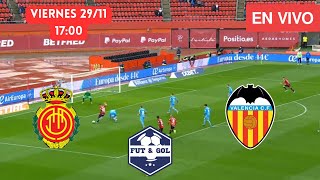 🔴 MALLORCA  VALENCIA EN VIVO  LIGA DE ESPAÑA EN FUT AND GOL [upl. by Cummine464]