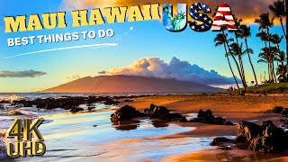 BEST things to do in MAUI Hawaii 4K Video 2024  Travel Guide [upl. by Katalin471]