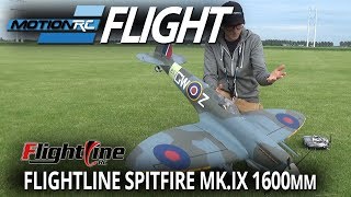 FlightLine Spitfire MKIX 1600mm  Flight Review  Motion RC [upl. by Hannej]