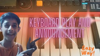 The Lai Lai Song in Keyboard Play Anyone Can Learn And Play With IMPORTANT Announcement [upl. by Marcelline566]